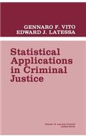 Statistical Applications in Criminal Justice