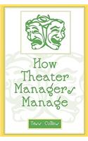How Theater Managers Manage