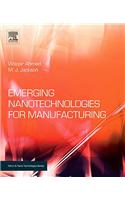 Emerging Nanotechnologies for Manufacturing