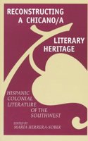 Reconstructing a Chicano/a Literary Heritage