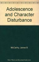 Adolescence and Character Disturbance