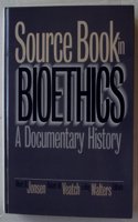 Source Book in Bioethics: A Documentary History