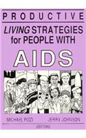 Productive Living Strategies for People with AIDS