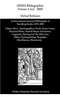 An International Annotated Bibliography of Strindberg Studies 1870-2005: Vol. 3, Autobiographies, Novels, Poetry, Letters, Historical Works, Natural History and Science, Linguistics, Painting and The Other Arts, Politics,(Mhra Bibliographies)