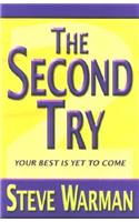 The Second Try