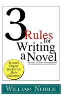 Three Rules for Writing a Novel