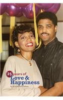 25 Years of Love and Happiness