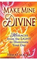 Make Mine Divine