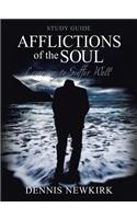 Afflictions of the Soul Study Guide