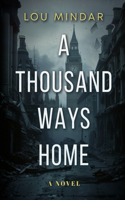 Thousand Ways Home