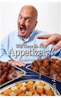 Will There Be Free Appetizers?