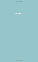 Mommy
