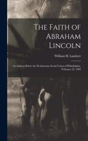 Faith of Abraham Lincoln