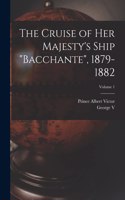 Cruise of Her Majesty's Ship Bacchante, 1879-1882; Volume 1