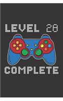 Level 28 Complete: 28th Birthday Notebook (Funny Video Gamers Bday Gifts for Men)