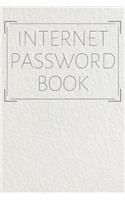 Internet Password Book: Organizer Keeper Passwords Logbook Protect (6 x 9 in, 110 Pages) Website - Software, Username, Password, E-mail & Extra Notes - Alphabetical Informa