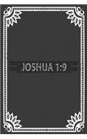 Josha 1: 9: Christian Religious Notebook for any faithful worshipper who likes to note favorite prayers and bible passages. DIY Bible Writing Diary for Churc