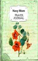 Navy Mom Prayer Journal: 60 days of Guided Prompts and Scriptures - For a Closer Walk With God - Green Floral Flowers