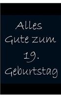 Alles Gute zum 19 Geburtstag: Gästebuch zum 19 Geburtstag / 120 linierte Seiten / A5