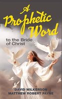 Prophetic Word to the Bride of Christ