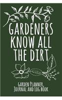 Gardeners Know All the Dirt