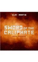 Sword of the Caliphate Lib/E