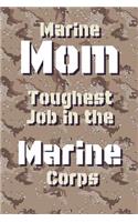 Marine Mom: Daily Diary / notebook to write in, a great journal for writing your feelings and expressing your emotions during this difficult time.