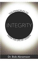 Ten Principles of Integrity from the Life of Joseph