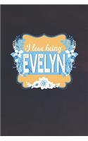 I Love Being Evelyn