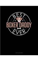 Best Boxer Daddy Ever: Two Column Ledger(1022 Two Column Ledger)