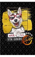 5th grade: Lined Notebook / Diary / Journal To Write In 6x9 for class of 2019 graduation warning husky puppy