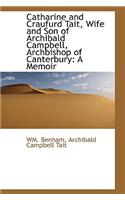 Catharine and Craufurd Tait, Wife and Son of Archibald Campbell, Archbishop of Canterbury
