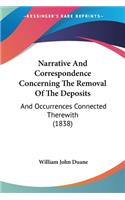 Narrative And Correspondence Concerning The Removal Of The Deposits