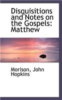 Disquisitions and Notes on the Gospels: Matthew(English)
