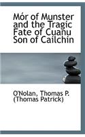 Mor of Munster and the Tragic Fate of Cuanu Son of Cailchin