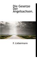 Die Gesetze Der Angelsachsen.