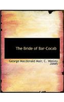 The Bride of Bar-Cocab