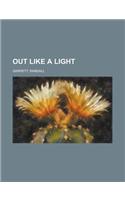 Out Like a Light: (English)