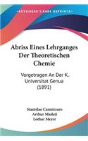 Abriss Eines Lehrganges Der Theoretischen Chemie