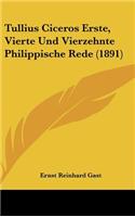 Tullius Ciceros Erste, Vierte Und Vierzehnte Philippische Rede (1891)