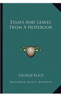 Essays and Leaves from a Notebook