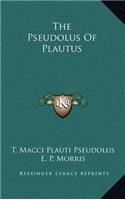 The Pseudolus of Plautus