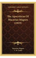 The Apocriticus of Macarius Magnes (1919)