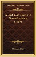 A First Year Course in General Science (1915)