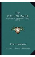 The Peculiar Major