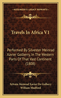 Travels In Africa V1