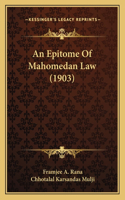 Epitome Of Mahomedan Law (1903)