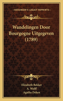 Wandelingen Door Bourgogne Uitgegeven (1789)