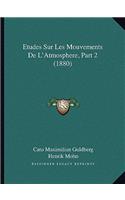 Etudes Sur Les Mouvements De L'Atmosphere, Part 2 (1880)