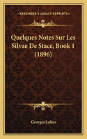 Quelques Notes Sur Les Silvae De Stace, Book 1 (1896)